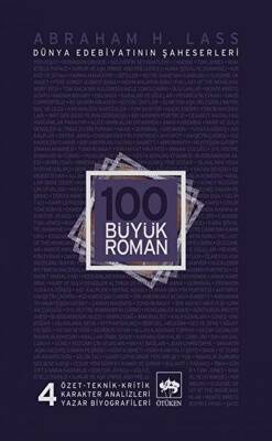 100 Büyük Roman - 4 Dünya Edebiyatının Şaheserleri - 1
