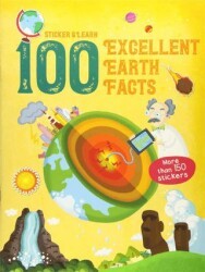100 Facts Sticker and Learn: Excellent Earth Facts - Yoyo Books