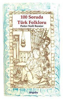 100 Soruda Türk Folkloru - 1