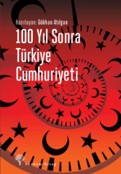 100 Yıl Sonra Türkiye Cumhuriyeti - 1
