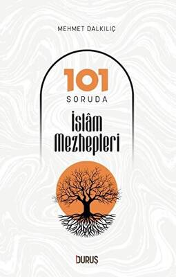 101 Soruda İslam Mezhepleri - 1