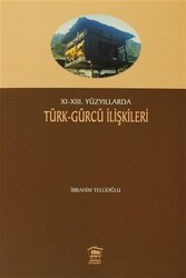 11-13. Yüzyıllarda Türk-Gürcü İlişkileri - 1