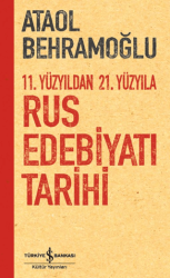 11. Yüzyıldan 21. Yüzyıla Rus Edebiyatı Tarihi - İş Bankası Kültür Yayınları