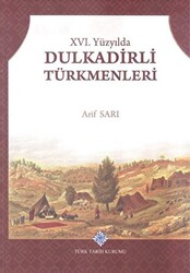 16. Yüzyılda Dulkadirli Türkmenleri - 1