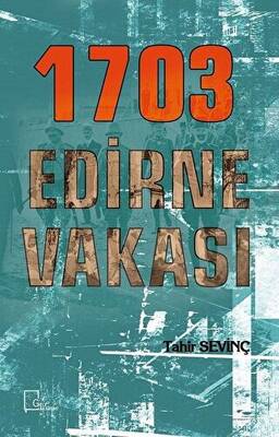 1703 Edirne Vakası - 1