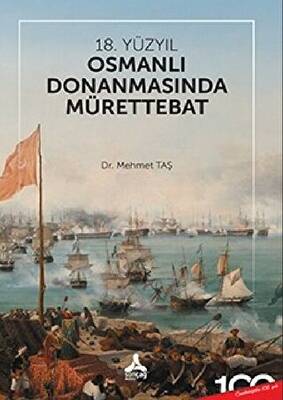 18. Yüzyıl Osmanlı Donanmasında Mürettebat - 1
