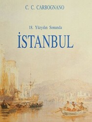 18. Yüzyılın Sonunda İstanbul - 1