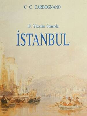 18. Yüzyılın Sonunda İstanbul - 1