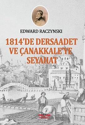1814`te Dersaadet ve Çanakkale`ye Seyahat - 1