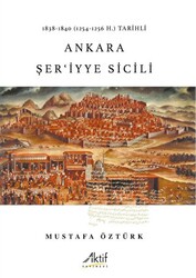 1838-1840 1254-1256 H. Tarihli  Ankara Şer`iyye Sicili - 1