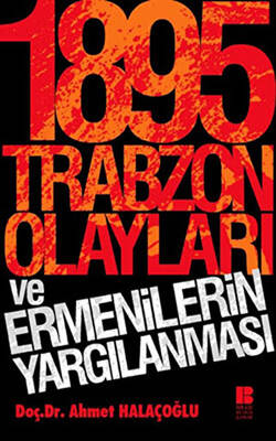 1895 Trabzon Olayları ve Ermenilerin Yargılanması - 1