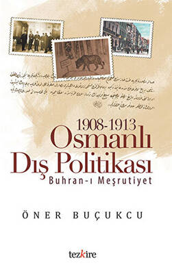1908 - 1913 Osmanlı Dış Politikası - 1