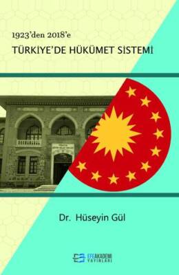1923’den 2018’e Türkiye`de Hükümet Sistemi - 1