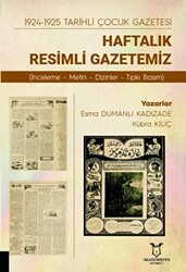 1924-1925 Tarihli Çocuk Gazetesi: Haftalık Resimli Gazetemiz - 1