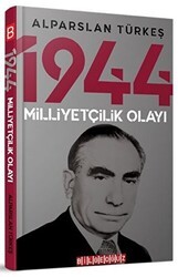 1944 Milliyetçilik Olayı - Bilgeoğuz Yayınları