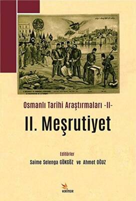 2. Meşrutiyet - Osmanlı Tarihi Araştırmaları 2 - 1