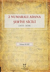 2 Numaralı Adana Şer`iye Sicili 1633- 1634 - 1