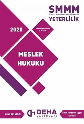 Deha Yayınları 2020 SMMM Yeterlilik Konu Anlatımlı Meslek Hukuku - 1