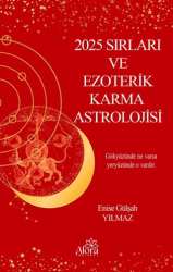 2025 Sırları Ve Ezoterik Karma Astrolojisi - Alora Yayınevi