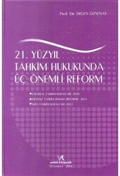 21. Yüzyıl Tahkim Hukukunda Üç Önemli Reform - 1