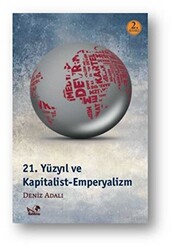 21. Yüzyıl ve Kapitalist Emperyalizm - 1