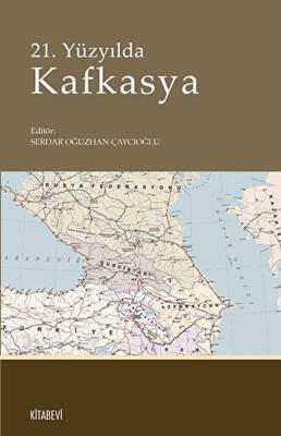 21. Yüzyılda Kafkasya - 1