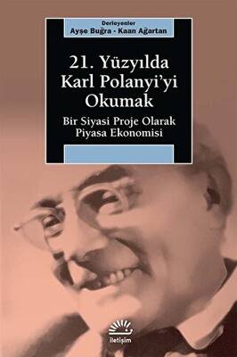 21. Yüzyılda Karl Polanyi’yi Okumak - 1