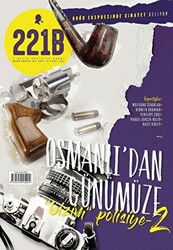 221B İki Aylık Polisiye Dergi Sayı: 12 Kasım - Aralık 2017 - 1