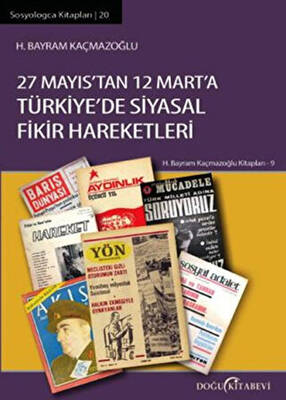 27 Mayıs’tan 12 Mart’a Türkiye`de Siyasal Fikir Hareketleri - 1