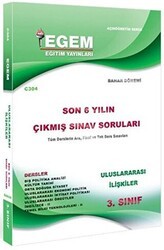 Egem Eğitim Yayınları 3. Sınıf Uluslararası İlişkiler Son 6 Yılın Çıkmış Sınav Soruları - Kod C304 - Egem Eğitim Yayınları