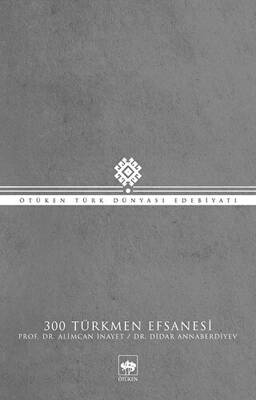 300 Türkmen Efsanesi - 1