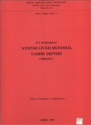 373 Numaralı Ayntab Livası Mufassal Tahrir Defteri 950 - 1543 - 1