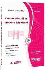 Egem Eğitim Yayınları 4. Sınıf 8. Yarıyıl Konu Anlatımlı Avrupa Birliği ve Türkiye İlişkileri - Kod 4458 - Egem Eğitim Yayınları