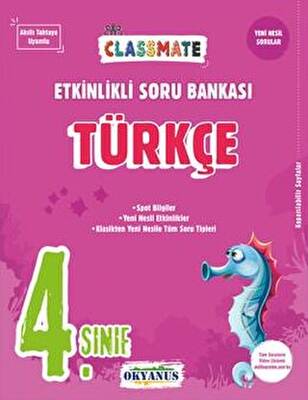 Okyanus Yayınları 4. Sınıf Classmate Türkçe Etkinlikli Soru Bankası - 1