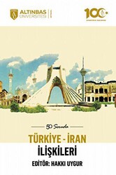 50 Soruda Türkiye - İran İlişkileri - 1
