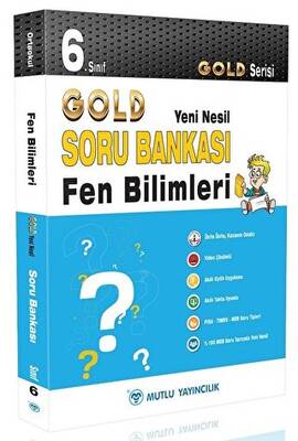 Mutlu Yayıncılık 6. Sınıf Gold Yeni Nesil Fen Bilimleri Soru Bankası - 1