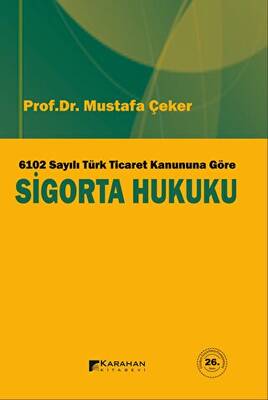 6102 Sayılı Türk Ticaret Kanuna Göre Sigorta Hukuku - 1