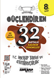 Ankara Yayıncılık 8. Sınıf Güçlendiren 32 Haftalık T.C İnkılap Tarihi Ve Atatürkçülük Kazanım Denemeleri - 1