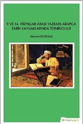 9 ve 14. Yüzyıllar Arası Yazılmış Arapça Tarih Kaynaklarında Terminoloji - 1