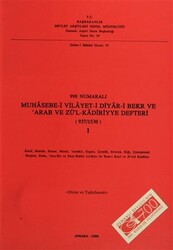 998 Numaralı Muhasebe-i Vilayet--i Diyar-i Bekr ve Arab ve Zül’Kadiriyye Defteri 937 - 1530 1. Cilt - 1