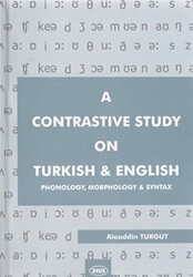 A Contrastive Study on Turkish and English - 1