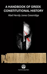 A Handbook Of Greek Constitutional History - Myrina Yayınları