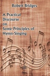 A Practical Discourse on Some Principles of Hymn-Singing - 1