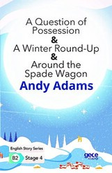 A Question of Possession - A Winter Round - Up - Around the Spade Wagon - İngilizce Hikayeler B2 Stage 4 - 1