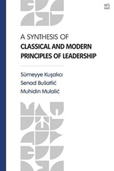 A Synthesis Of Classical and Modern Principles Of Leadership - 1