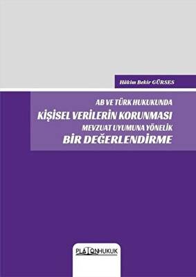 AB ve Türk Hukukunda Kişisel Verilerin Korunması Mevzuat Uyumuna Yönelik Bir Değerlendirme - 1
