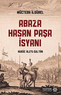 Abaza Hasan Paşa İsyanı - 1