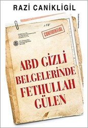 ABD Gizli Belgelerinde Fethullah Gülen - 1