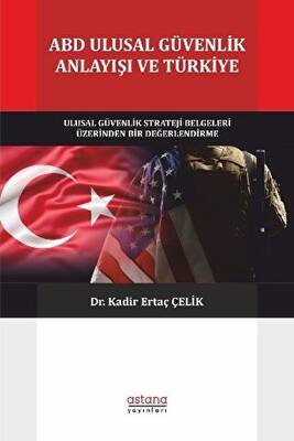 ABD Ulusal Güvenlik Anlayışı ve Türkiye - 1