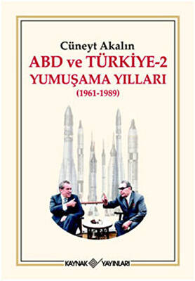 ABD ve Türkiye 2 - Yumuşama Yılları - 1